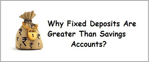 why-fixed-deposits-are-greater-than-savings-accounts